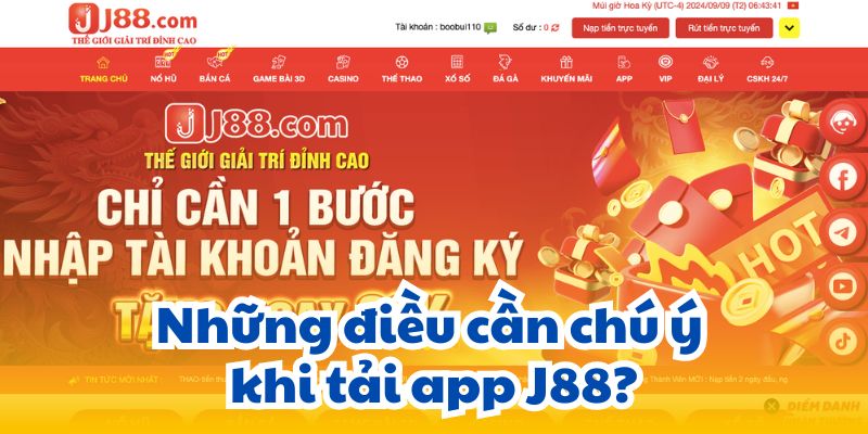 Những điều cần chú ý khi tải app J88?